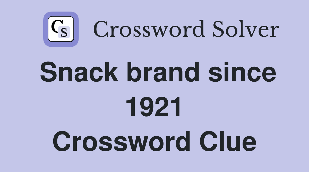 Snack crackers since 1921 crossword clue